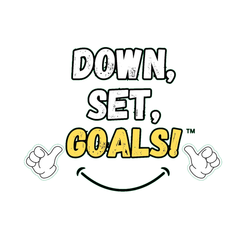 Down, Set, Goals!